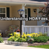 Understanding HOA Fees